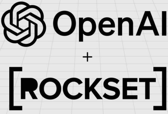 重要消息：OpenAI 收购 Rockset